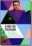 Boi no Telhado, o - Inclui Cd - Ims