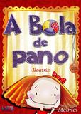 Bola de Pano, A - Ide