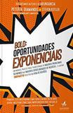 Bold - oportunidades exponenciais - Alta books
