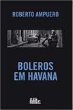 Boleros Em Havana - Bonobo (novo seculo)