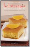 Boloterapia: bolos faceis para o dia a dia - Cooklovers