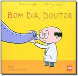 Bom dia, doutor - Edicoes sm