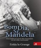 Bom Dia, Sr. Mandela - Novo conceito