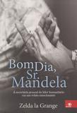 Bom Dia, Sr. Mandela - Novo conceito