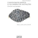 Bom par de sapatos e um caderno de anotações, Um: como fazer uma reportagem - Tchékhov, anton