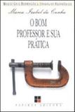 Bom professor e sua pratica, o - Papirus