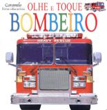 Bombeiro - olhe e toque - Saraiva paradidaticos infantil