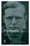 Bonhoeffer, o martir - Vid - vida