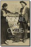 Bonnie e clyde a vida por tras da lenda - Larousse