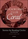 Bookworms club coral - stories for reading circles - stages 3 and 4 - Oxford university press do brasil