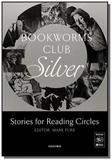 Bookworms club silver stages: stories for reading - Oxford