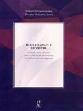Boole, Cayley e Sylvester. O Uso de Seus Métodos Para O Cálculo de Invariantes de Polinômios - Livraria da física