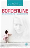 Borderline - criança interrompida, adulto borderline - Isis
