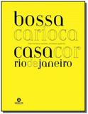 Bossa carioca - casa cor rio de janeiro - Senac