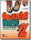 Bounce now 2 - students pack with activity book m - Macmillan
