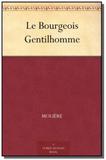 Bourgeois gentilhomme, le 01 - Livre de poche