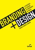 Branding design - A estratégia na criação de identidades de marca