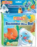 Branquinha faz... buu! - Col. Vamos tomar banho! - Todolivro