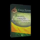 Brasil, Coração do Mundo, Pátria do Evangelho - Feb
