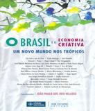 Brasil E A Economia Criativa - Jose olympio (record)
