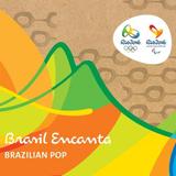 Brasil Encanta - Rio 2016 Brazilian Pop - Som livre cd (rimo)