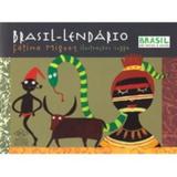 Brasil - Lendário - Dcl difusão cultural
