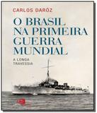 Brasil na primeira guerra mundial, o - Contexto