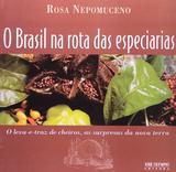 Brasil na rota das especiarias - José olympio