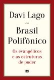 Brasil Polifônico - Os evangélicos e as estruturas de poder