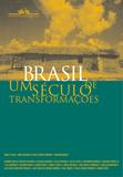 Brasil - um século de transformações