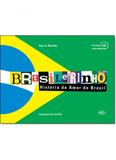 Brasileirinho: História de Amor do Brasil - Dcl - difusao cultural do livro