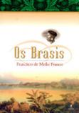 Brasis, os - Objetiva