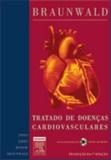 Braunwald Tratado De Doencas Cardiovasculares - Elsevier hs - clinical solutio