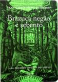 Brazuca negao e sebento - bresilien noir et crasseux - N-1 ediçoes