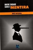 Breve Ensaio Sobre A Mentira - Thieme revinter