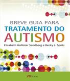 Breve Guia Para Tratamento Do Autismo - M.books