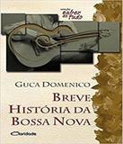 Breve Historia Da Bossa Nova - Claridade
