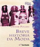 Breve Historia Da Moda - Claridade