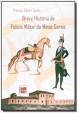 Breve historia da policia militar de minas gerai01 - Fino traco