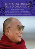Breves encontros com o Dalai-Lama