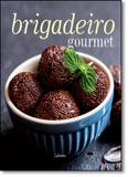 Brigadeiro Gourmet - Larousse - lafonte