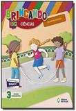 Brincando com ciencias - 3 ano - editora do brasil - Ed do brasil lv