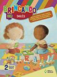 Brincando com inglês 2 ed.inf edição 2016 - Ed. do brasil