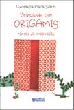 Brincando com origamis - portas da imaginação