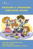 Brincando e aprendendo habilidades sociais - Paco editorial