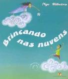 Brincando Nas Nuvens - 02 Ed - Editora do brasil