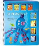 Brincando Vamos Reutilizando - O Plastico - Todolivro