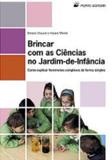 Brincar com as ciencias no jardim de infancia - Por - porto