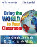 Bring the World to Your Classroom - Edtechteam press