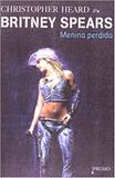 Britney Spears - Menina perdida